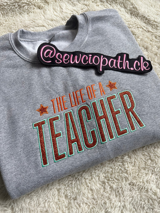 The Life of a - Taylor Inspired Sweatshirt