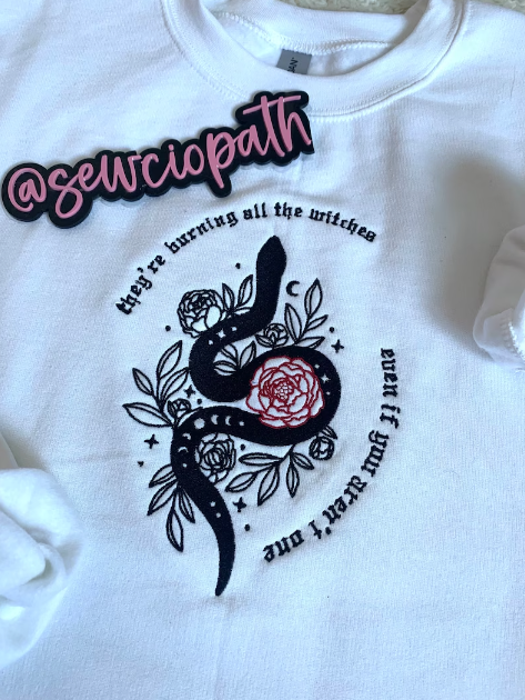 They're Burning All the Witches Embroidered Sweatshirt