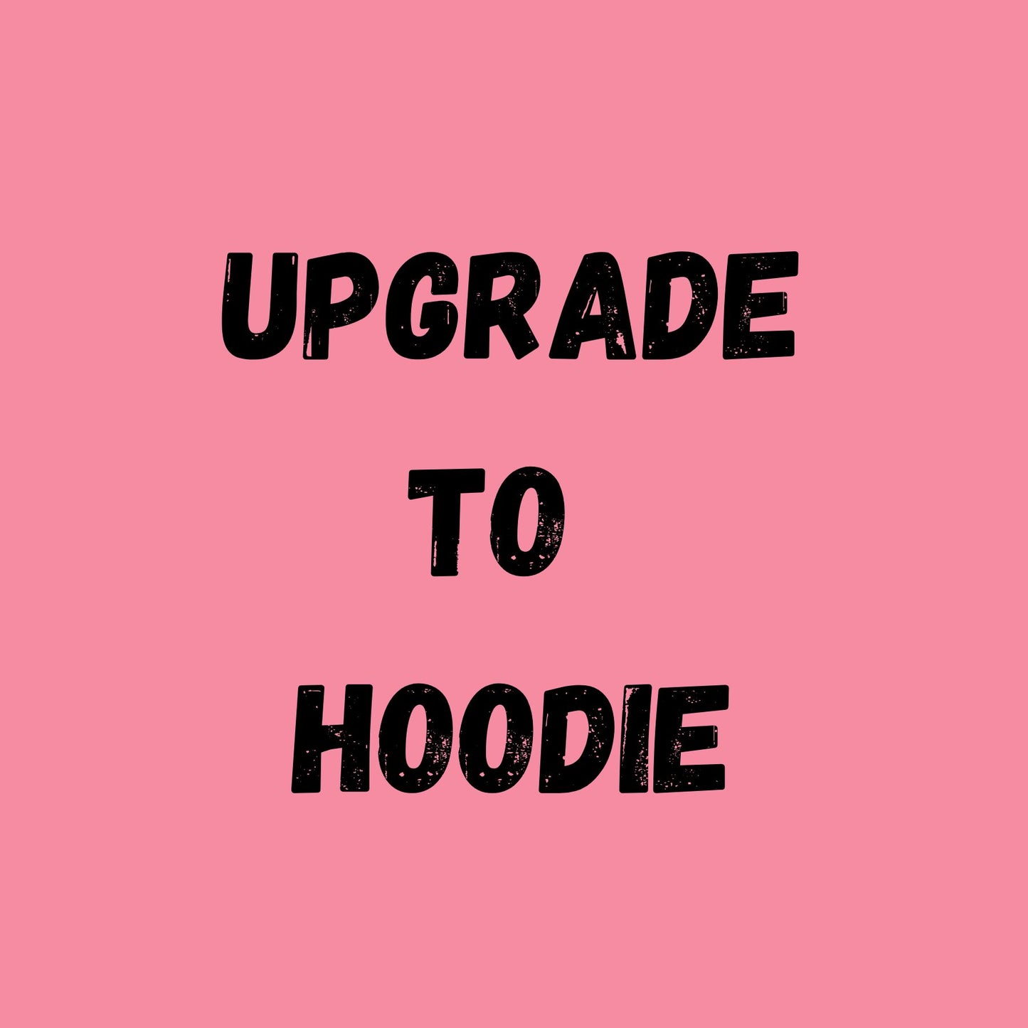 Hoodie Upgrade