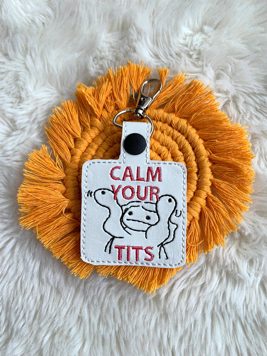 Calm Your Tits Keychain
