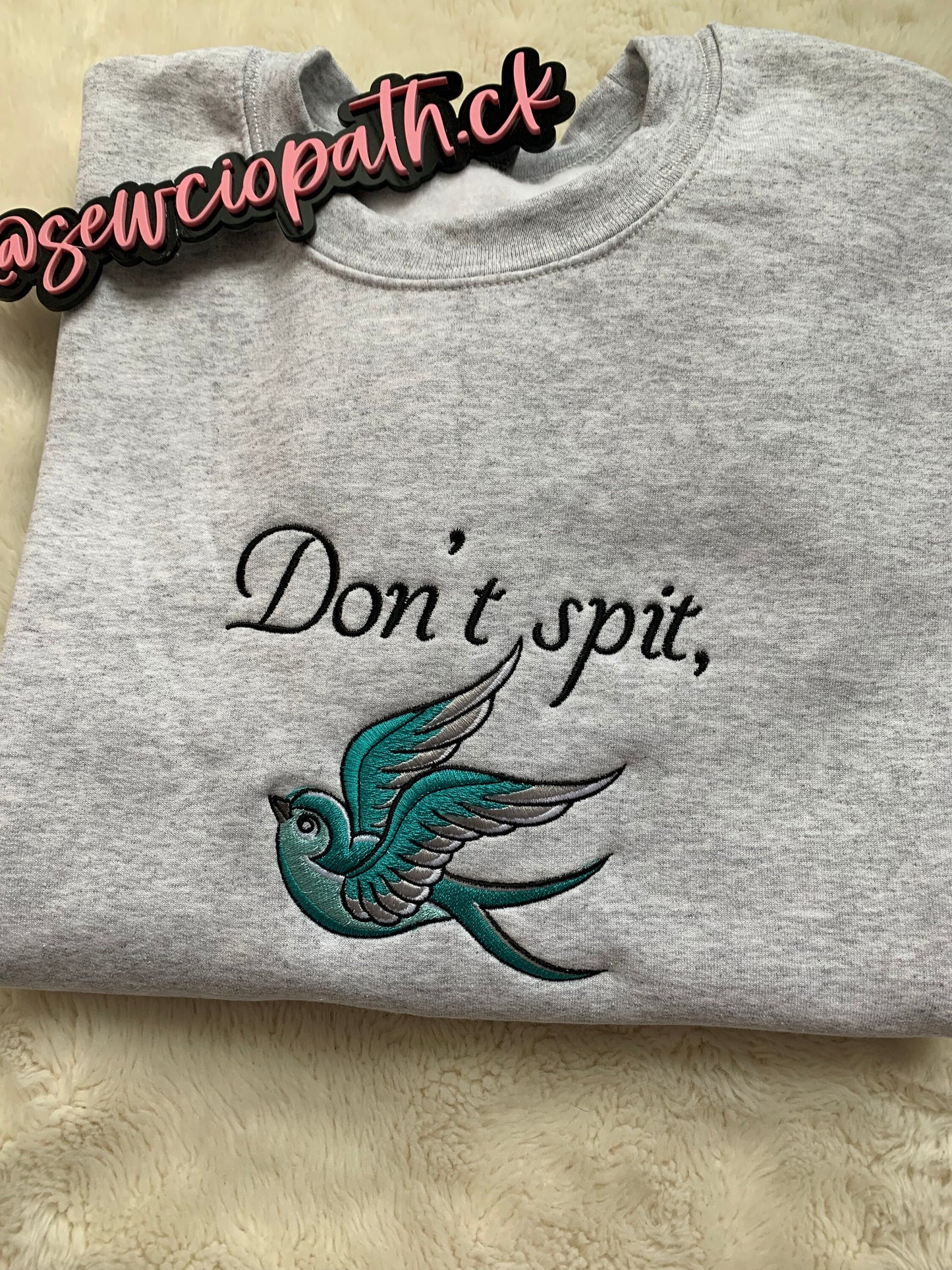 Don't Spit Swallow Bird Crewneck Sweatshirt