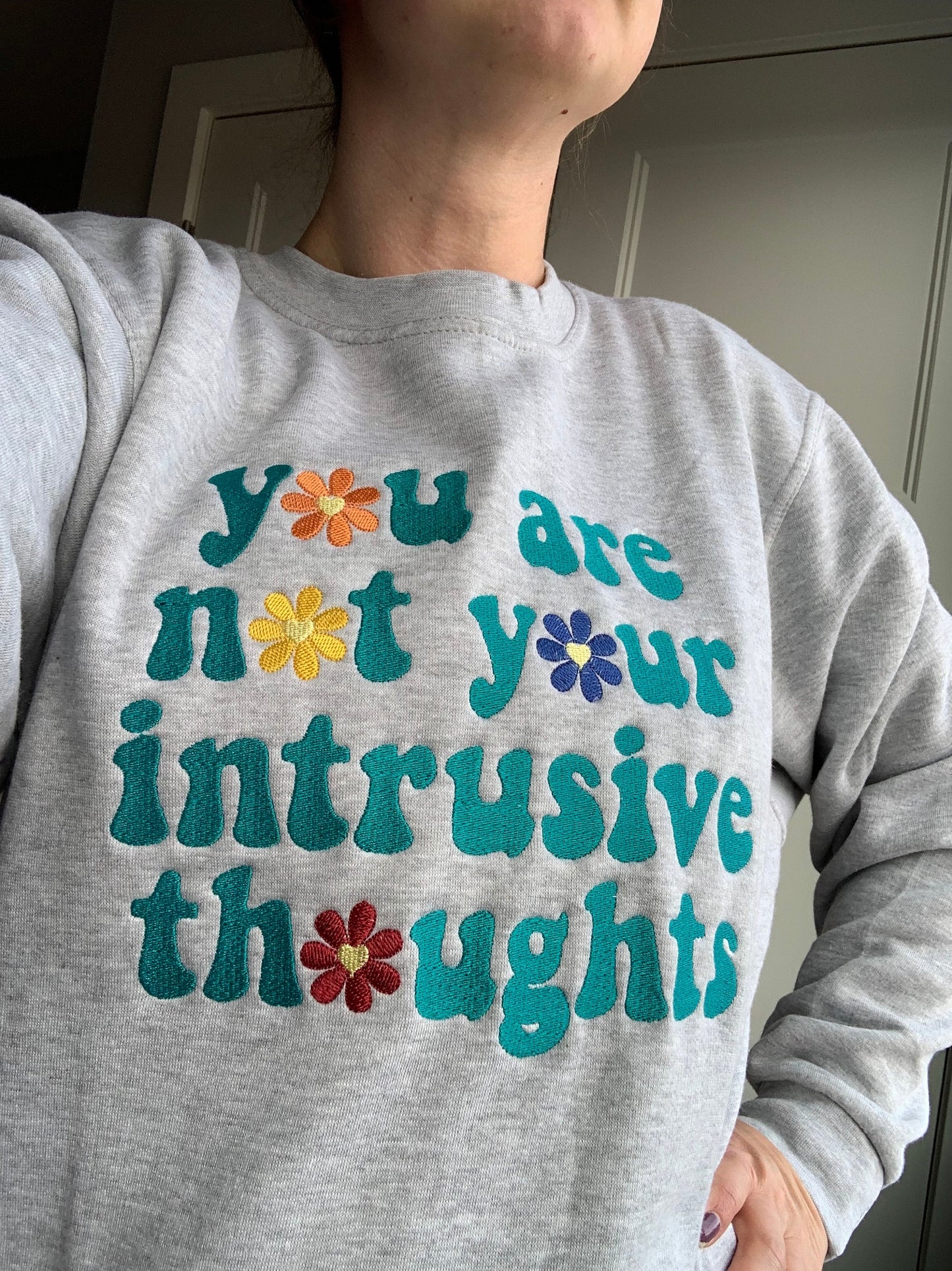 You Are Not Your Intrusive Thoughts Embroidered Sweatshirt