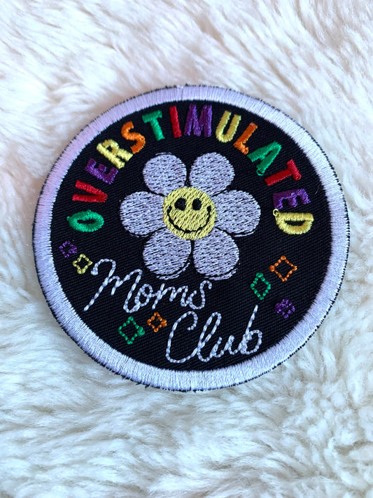Overstimulated Moms Club Patch