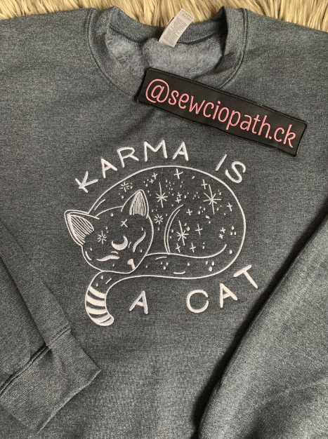 Karma is a Cat Embroidered Sweatshirt